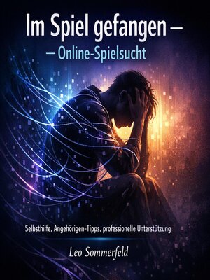 cover image of Im Spiel gefangen –  Online-Spielsucht
